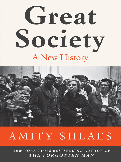 Title details for Great Society by Amity Shlaes - Available